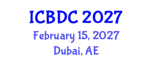 International Conference on Big Data Computing (ICBDC) February 15, 2027 - Dubai, United Arab Emirates
