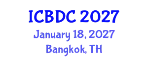 International Conference on Big Data Computing (ICBDC) January 18, 2027 - Bangkok, Thailand