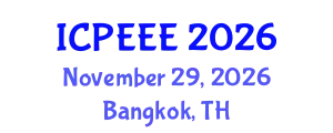 International Conference on Power, Energy and Electrical Engineering (ICPEEE) November 29, 2026 - Bangkok, Thailand