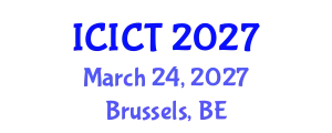 International Conference on Information and Communications Technologies (ICICT) March 24, 2027 - Brussels, Belgium