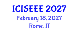 International Conference on Information Science, Electronics and Electrical Engineering (ICISEEE) February 18, 2027 - Rome, Italy