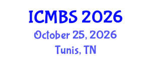 International Conference on Medical and Biosciences (ICMBS) October 25, 2026 - Tunis, Tunisia
