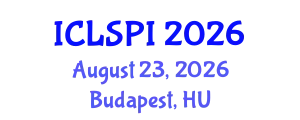 International Conference on Legal, Security and Privacy Issues (ICLSPI) August 23, 2026 - Budapest, Hungary