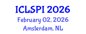 International Conference on Legal, Security and Privacy Issues (ICLSPI) February 02, 2026 - Amsterdam, Netherlands