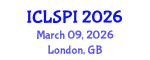 International Conference on Legal, Security and Privacy Issues (ICLSPI) March 09, 2026 - London, United Kingdom