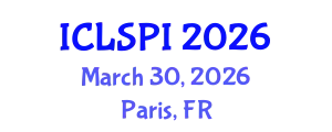 International Conference on Legal, Security and Privacy Issues (ICLSPI) March 30, 2026 - Paris, France