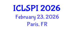 International Conference on Legal, Security and Privacy Issues (ICLSPI) February 23, 2026 - Paris, France