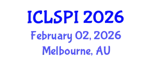 International Conference on Legal, Security and Privacy Issues (ICLSPI) February 02, 2026 - Melbourne, Australia