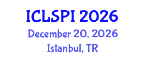 International Conference on Legal, Security and Privacy Issues (ICLSPI) December 20, 2026 - Istanbul, Turkey
