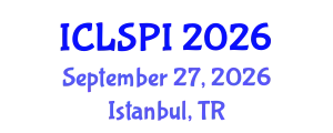 International Conference on Legal, Security and Privacy Issues (ICLSPI) September 27, 2026 - Istanbul, Turkey