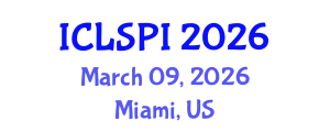 International Conference on Legal, Security and Privacy Issues (ICLSPI) March 09, 2026 - Miami, United States
