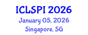 International Conference on Legal, Security and Privacy Issues (ICLSPI) January 05, 2026 - Singapore, Singapore