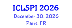 International Conference on Legal, Security and Privacy Issues (ICLSPI) December 30, 2026 - Paris, France