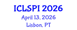 International Conference on Legal, Security and Privacy Issues (ICLSPI) April 13, 2026 - Lisbon, Portugal