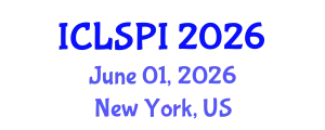 International Conference on Legal, Security and Privacy Issues (ICLSPI) June 01, 2026 - New York, United States