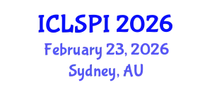 International Conference on Legal, Security and Privacy Issues (ICLSPI) February 23, 2026 - Sydney, Australia