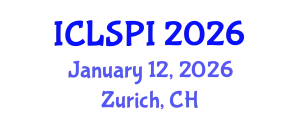 International Conference on Legal, Security and Privacy Issues (ICLSPI) January 12, 2026 - Zurich, Switzerland