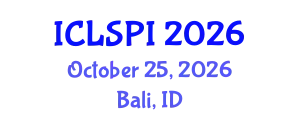 International Conference on Legal, Security and Privacy Issues (ICLSPI) October 25, 2026 - Bali, Indonesia
