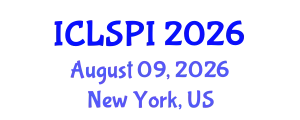 International Conference on Legal, Security and Privacy Issues (ICLSPI) August 09, 2026 - New York, United States