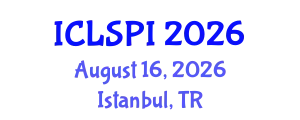 International Conference on Legal, Security and Privacy Issues (ICLSPI) August 16, 2026 - Istanbul, Turkey
