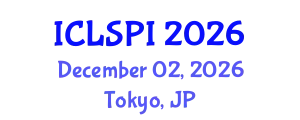 International Conference on Legal, Security and Privacy Issues (ICLSPI) December 02, 2026 - Tokyo, Japan