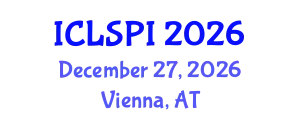 International Conference on Legal, Security and Privacy Issues (ICLSPI) December 27, 2026 - Vienna, Austria