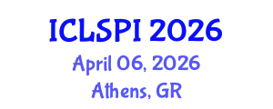 International Conference on Legal, Security and Privacy Issues (ICLSPI) April 06, 2026 - Athens, Greece