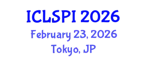 International Conference on Legal, Security and Privacy Issues (ICLSPI) February 23, 2026 - Tokyo, Japan