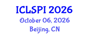 International Conference on Legal, Security and Privacy Issues (ICLSPI) October 06, 2026 - Beijing, China