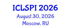 International Conference on Legal, Security and Privacy Issues (ICLSPI) August 30, 2026 - Moscow, Russia