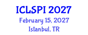 International Conference on Legal, Security and Privacy Issues (ICLSPI) February 15, 2027 - Istanbul, Turkey