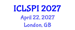 International Conference on Legal, Security and Privacy Issues (ICLSPI) April 22, 2027 - London, United Kingdom