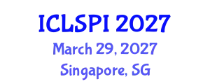 International Conference on Legal, Security and Privacy Issues (ICLSPI) March 29, 2027 - Singapore, Singapore