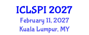 International Conference on Legal, Security and Privacy Issues (ICLSPI) February 11, 2027 - Kuala Lumpur, Malaysia