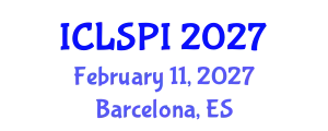 International Conference on Legal, Security and Privacy Issues (ICLSPI) February 11, 2027 - Barcelona, Spain