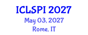 International Conference on Legal, Security and Privacy Issues (ICLSPI) May 03, 2027 - Rome, Italy