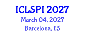 International Conference on Legal, Security and Privacy Issues (ICLSPI) March 04, 2027 - Barcelona, Spain