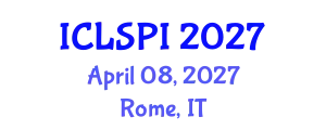 International Conference on Legal, Security and Privacy Issues (ICLSPI) April 08, 2027 - Rome, Italy