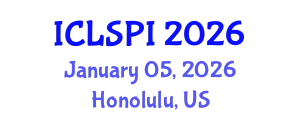 International Conference on Legal, Security and Privacy Issues (ICLSPI) January 05, 2026 - Honolulu, United States