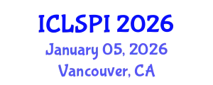 International Conference on Legal, Security and Privacy Issues (ICLSPI) January 05, 2026 - Vancouver, Canada