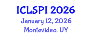 International Conference on Legal, Security and Privacy Issues (ICLSPI) January 12, 2026 - Montevideo, Uruguay