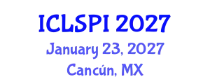 International Conference on Legal, Security and Privacy Issues (ICLSPI) January 23, 2027 - Cancún, Mexico