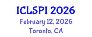International Conference on Legal, Security and Privacy Issues (ICLSPI) February 12, 2026 - Toronto, Canada