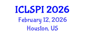 International Conference on Legal, Security and Privacy Issues (ICLSPI) February 12, 2026 - Houston, United States