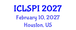 International Conference on Legal, Security and Privacy Issues (ICLSPI) February 10, 2027 - Houston, United States