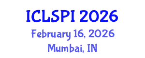 International Conference on Legal, Security and Privacy Issues (ICLSPI) February 16, 2026 - Mumbai, India