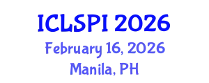 International Conference on Legal, Security and Privacy Issues (ICLSPI) February 16, 2026 - Manila, Philippines