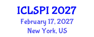 International Conference on Legal, Security and Privacy Issues (ICLSPI) February 17, 2027 - New York, United States
