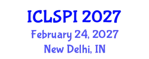 International Conference on Legal, Security and Privacy Issues (ICLSPI) February 24, 2027 - New Delhi, India