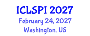 International Conference on Legal, Security and Privacy Issues (ICLSPI) February 24, 2027 - Washington, United States